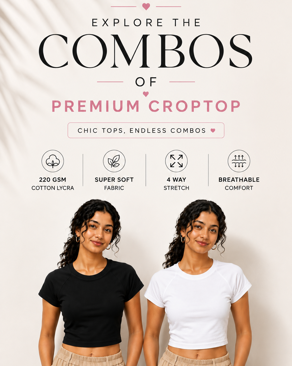 EXPLORE THE COMBOS OF PREMIUM CROTOP with feature icons for 220 GSM cotton lycra, super soft fabric, 4 way stretch, and breathable comfort.